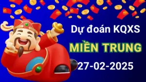 dự đoán xsmt 27/02/2025